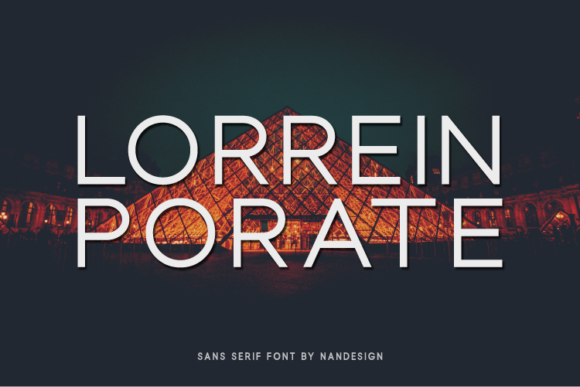 Lorrein Porate: A Font for Clear, Strong Campaigns