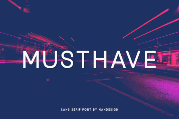 Musthave: A Versatile Sans Serif for Every Project